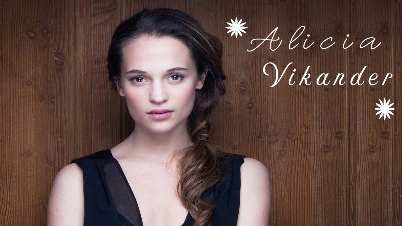 Alicia Vikander for 1280 x 720 HDTV 720p resolution